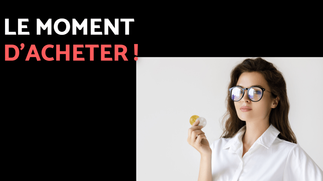 le moment d acheter du bitcoin et cryptos